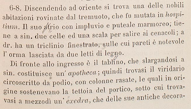 VII.11.6 Pompeii. Description of rooms.
See Fiorelli, G., 1875. Descrizione di Pompei. Napoli, (p.277) of copy with notes by Mau.

