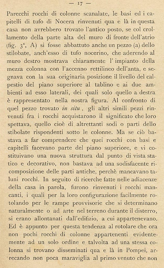 V.2.h Pompeii. Description of excavation by Sogliano.
See Sogliano, A., 1909. Dei lavori eseguiti in Pompei dal i Luglio 1908 a tutto Giugno 1909. Napoli: d’Auria, (p.17).

