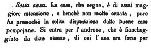 See Bullettino Archeologico Napoletano, Anno Primo, 1843, Napoli: Tipografia Tramater, No. IX, 1 Maggio 1843, p.67 (also entered into VI.11.5, 15, 16 and 17).